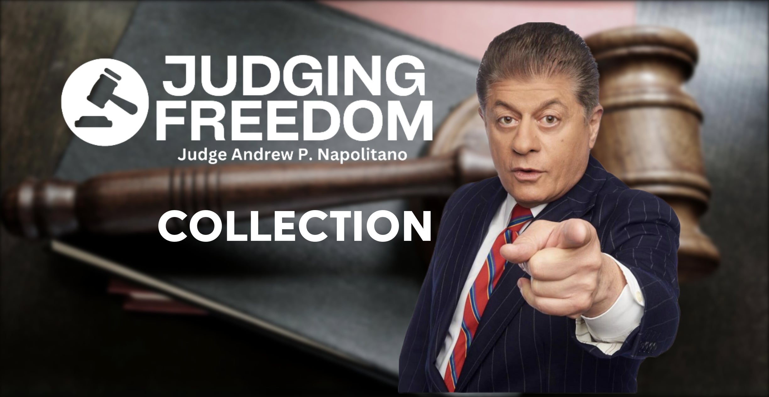 Judge Napolitano Collection