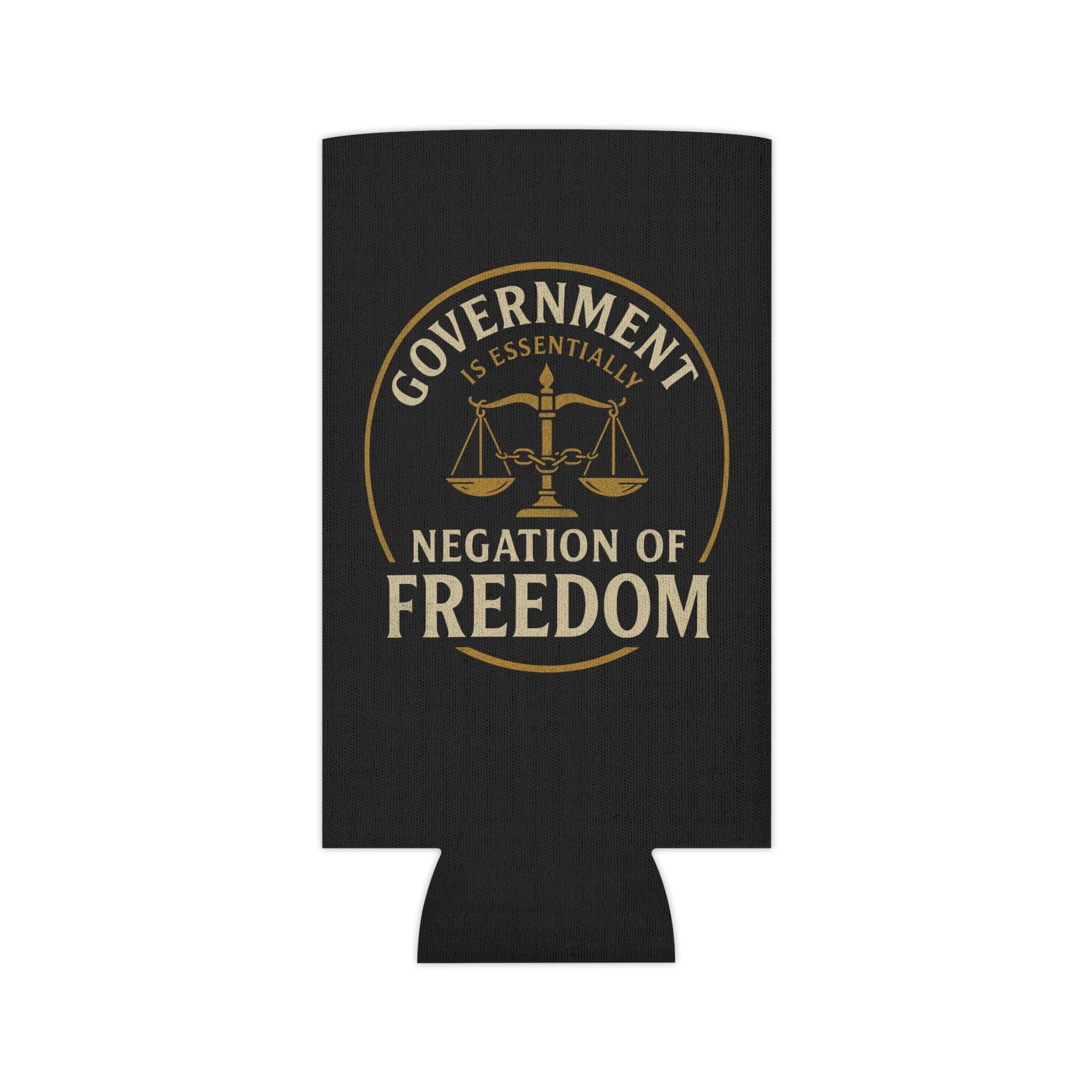 Judge Nap: Negation of Freedom Koozie, Regular & Slim