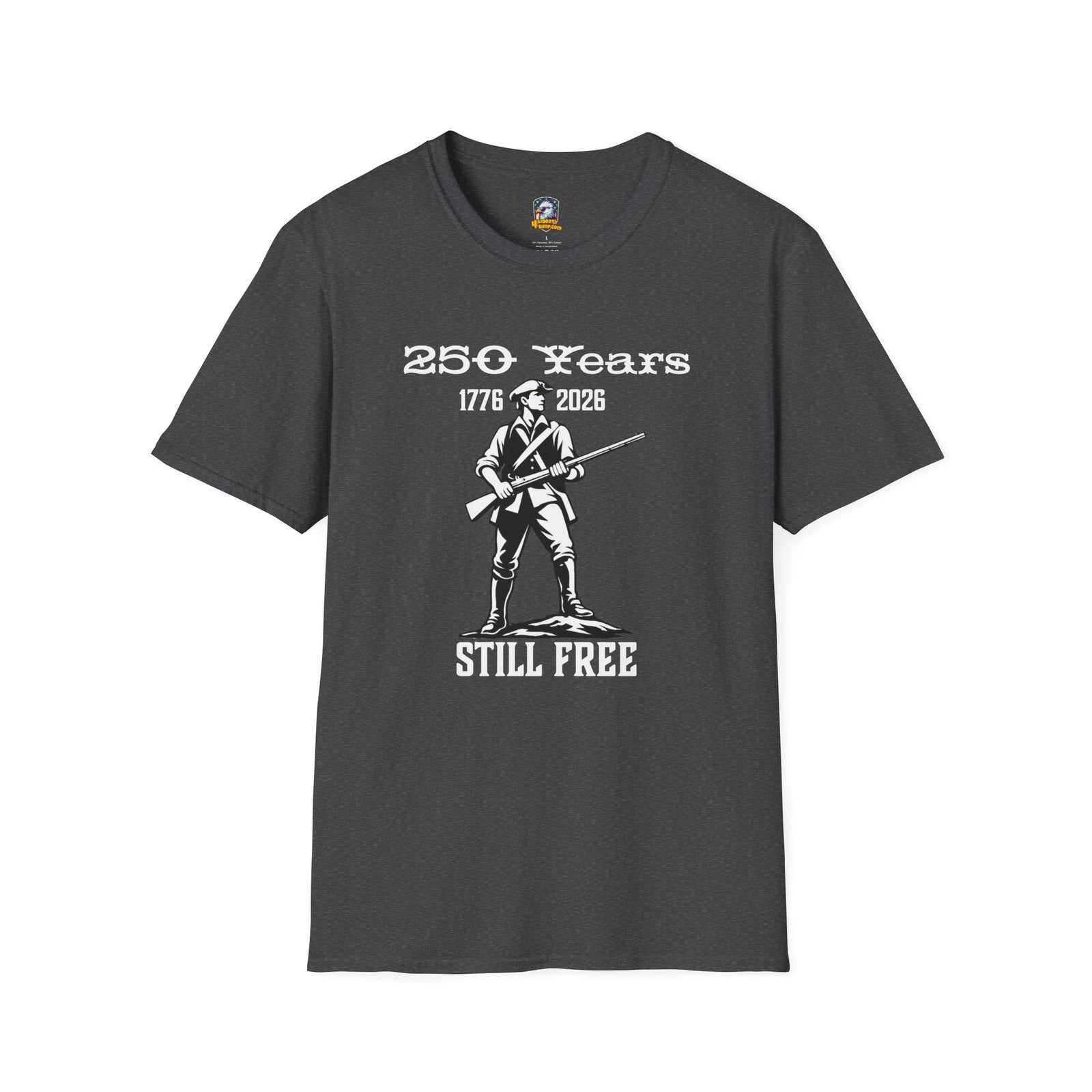 Walton & Johnson 250 Years Still Free T-Shirt — Revolutionary Patriot Tee (1776–2026)