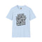 Political Statement T-Shirt — "Teach Your Kids to Change Their Oil Not Their Gender" Graphic Tee