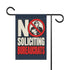 No Soliciting Bureaucrats Garden Flag - 4LibertyShop.com