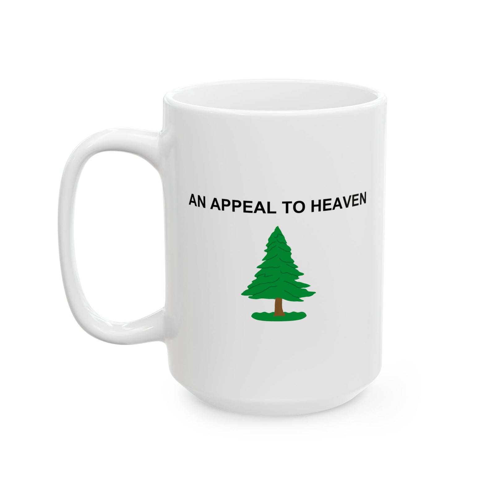 Judge Nap: Appeal To Heaven Ceramic Mug, (11oz, 15oz)