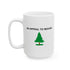 Judge Nap: Appeal To Heaven Ceramic Mug, (11oz, 15oz)