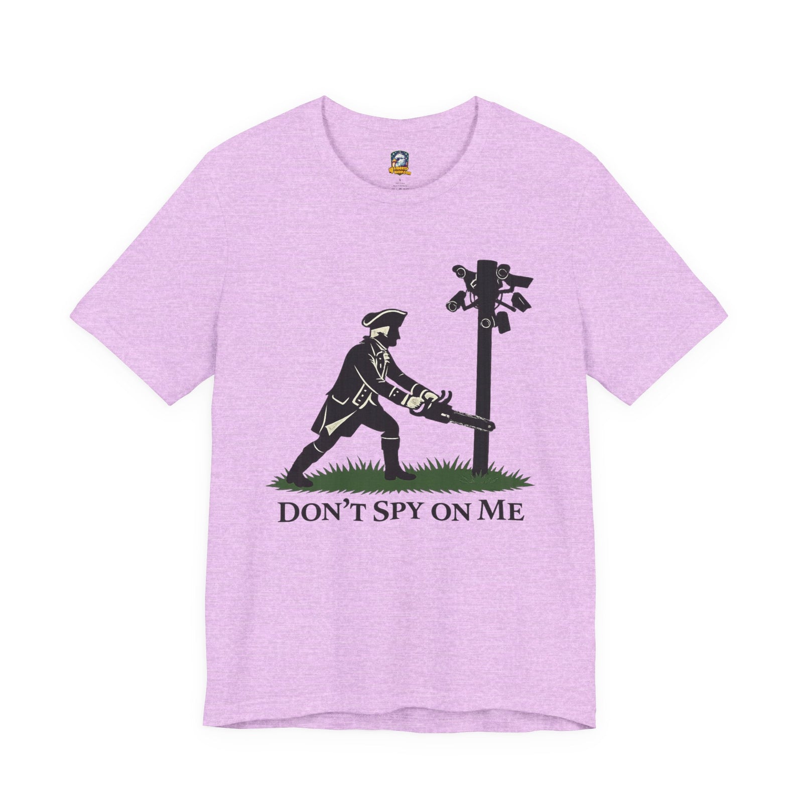 Don't Spy On Me T-Shirt — Patriot Liberty Freedom Tee - 4LibertyShop.com