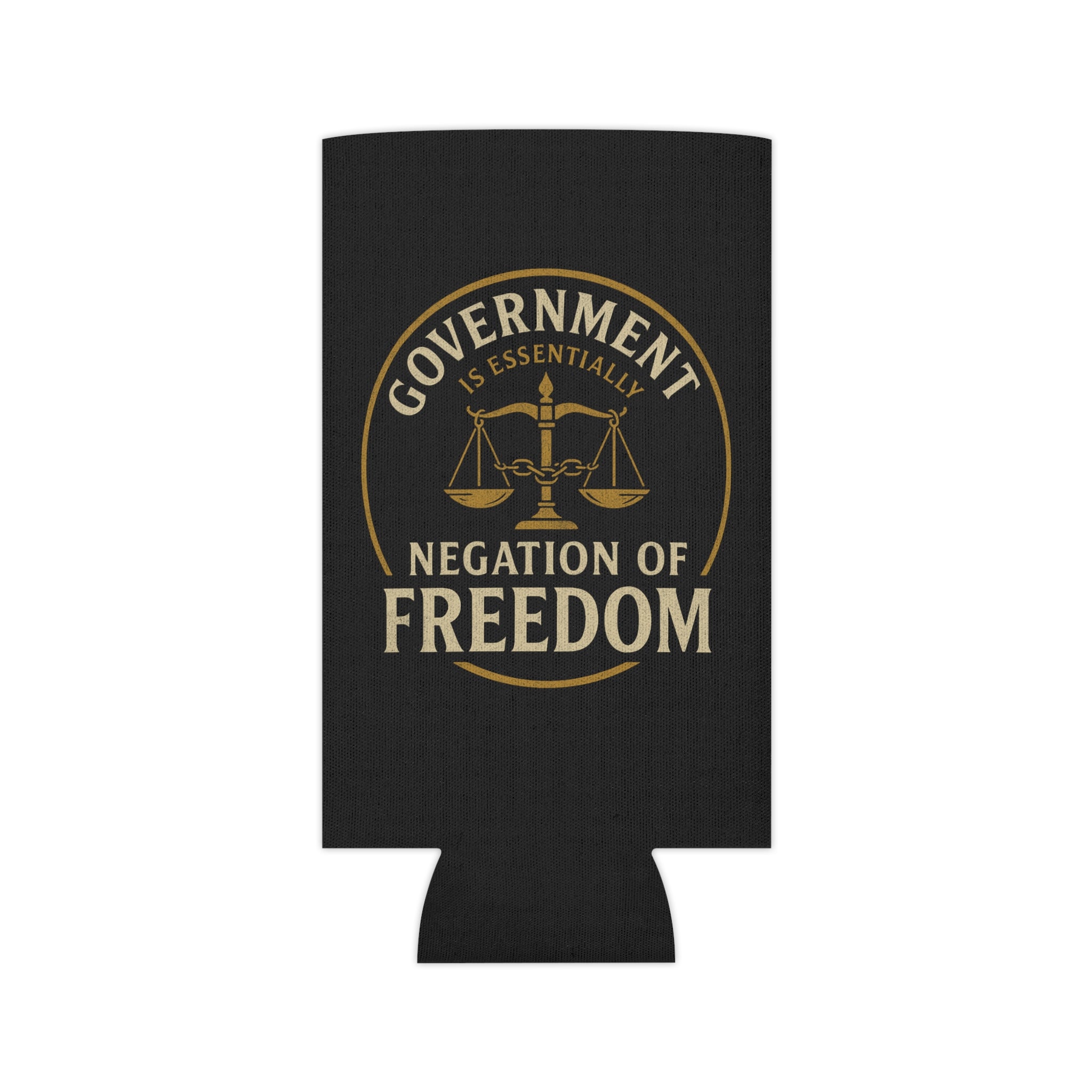 Judge Nap: Negation of Freedom Koozie, Regular & Slim