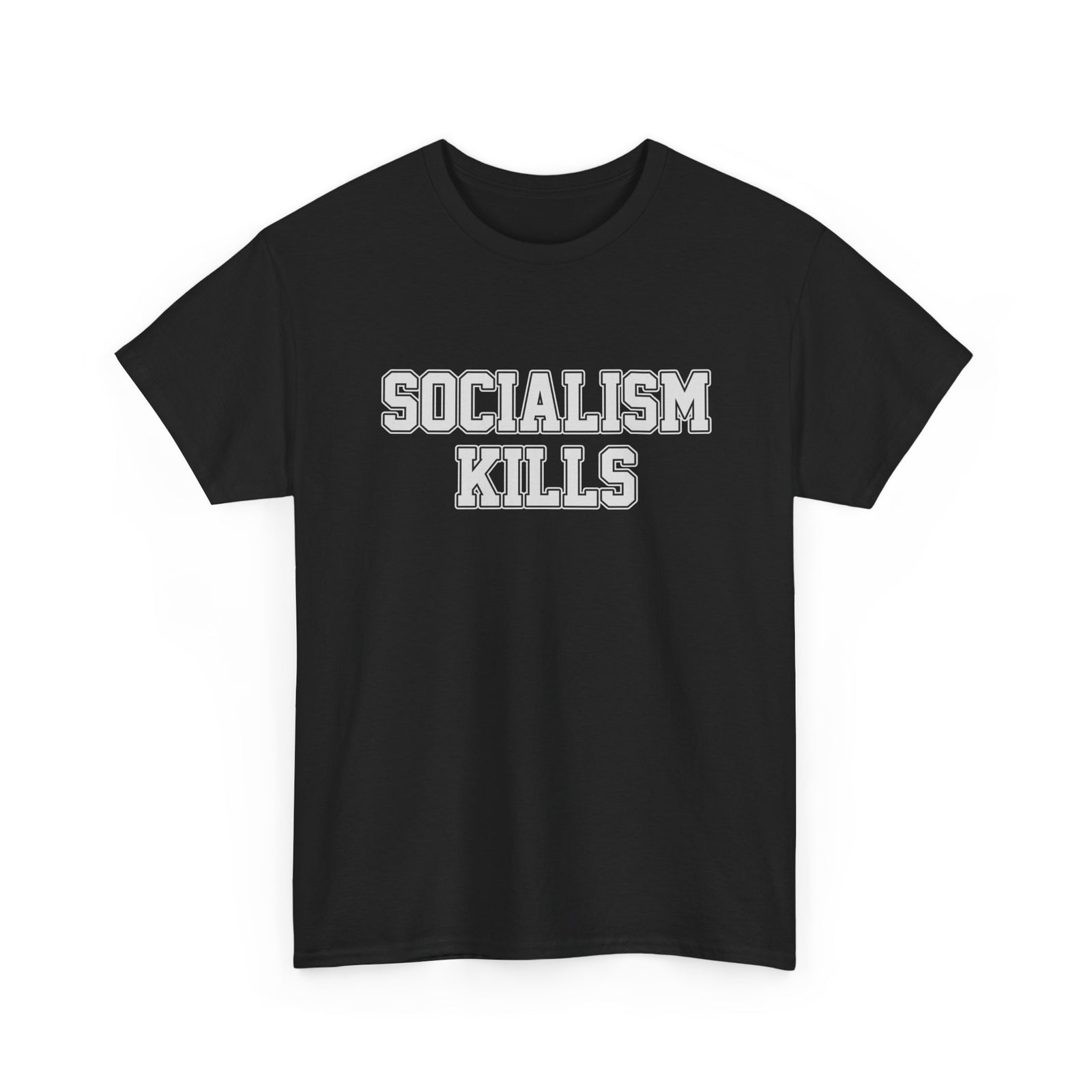 Socialism Kills Tee - Political Statement T-Shirt