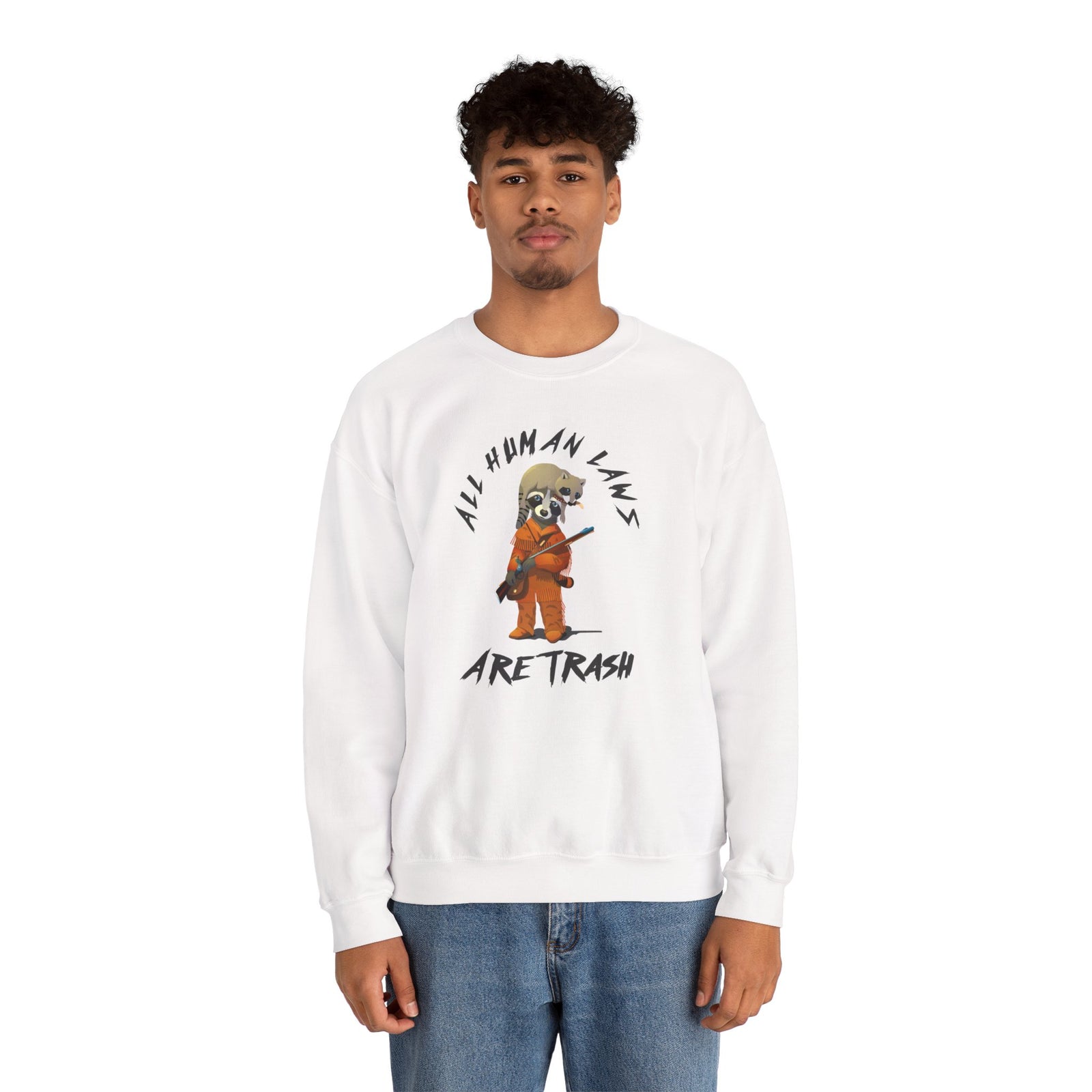 All Human Laws Are Trash Sweatshirt