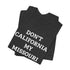 Don't California My Missouri T-Shirt