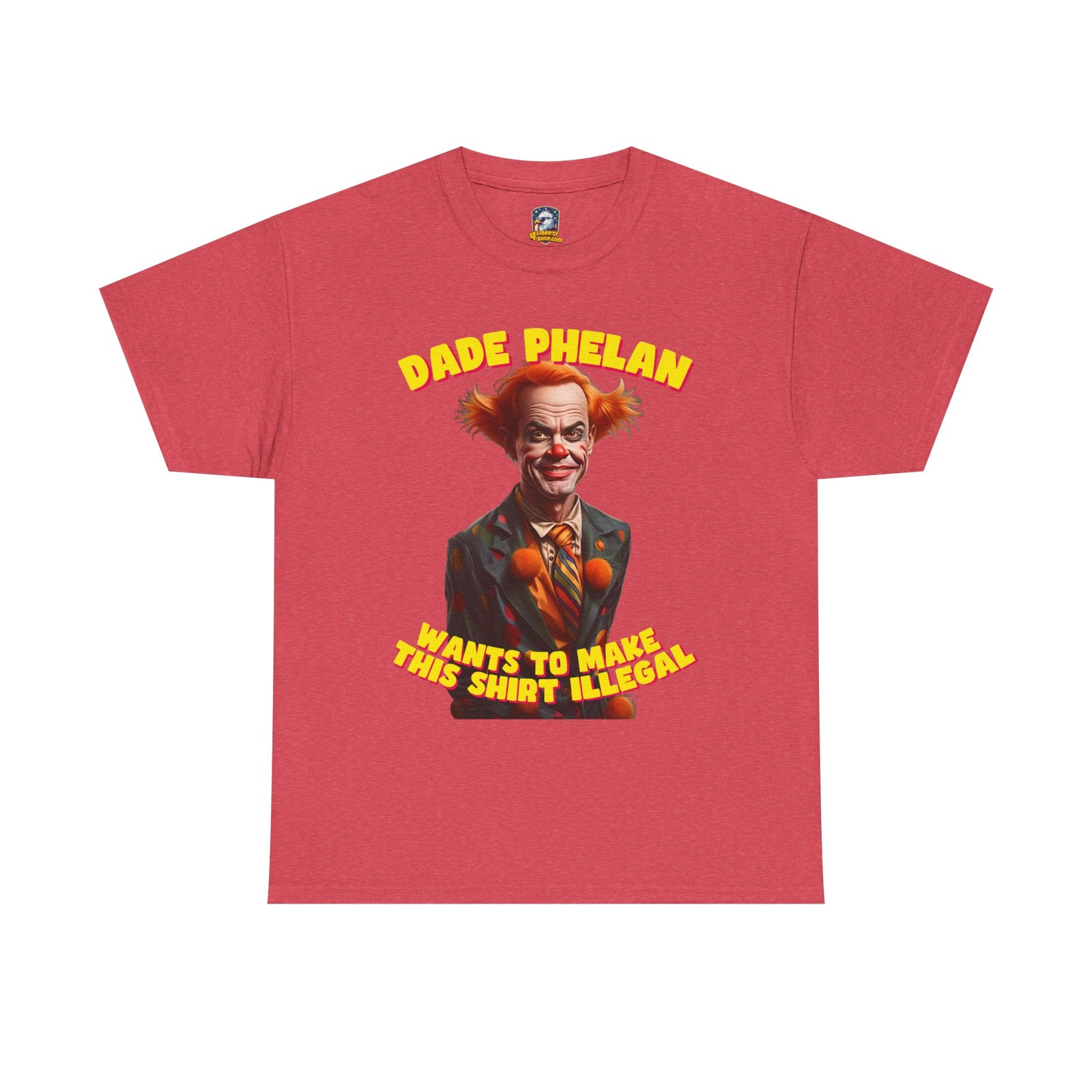 Walton & Johnson: Dade Phelan Would Make This Shirt Illegal - Free Speech Clown Tee