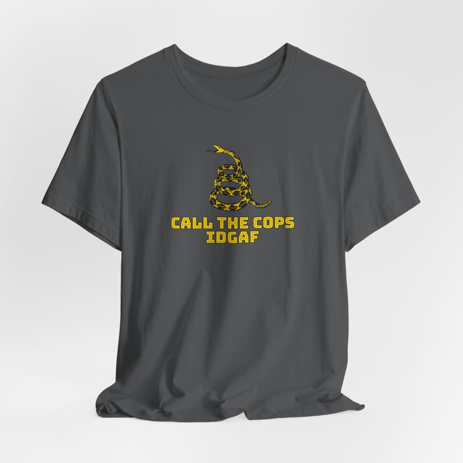 Call The Cops IDGAF Unisex Tee - Gadsden Flag Shirt