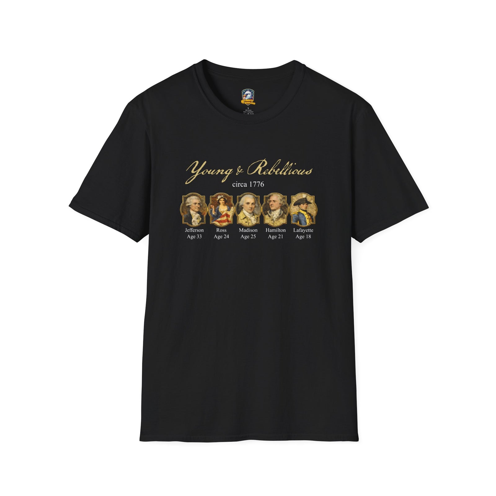 Young & Rebellious Founders Circa 1776 T-Shirt