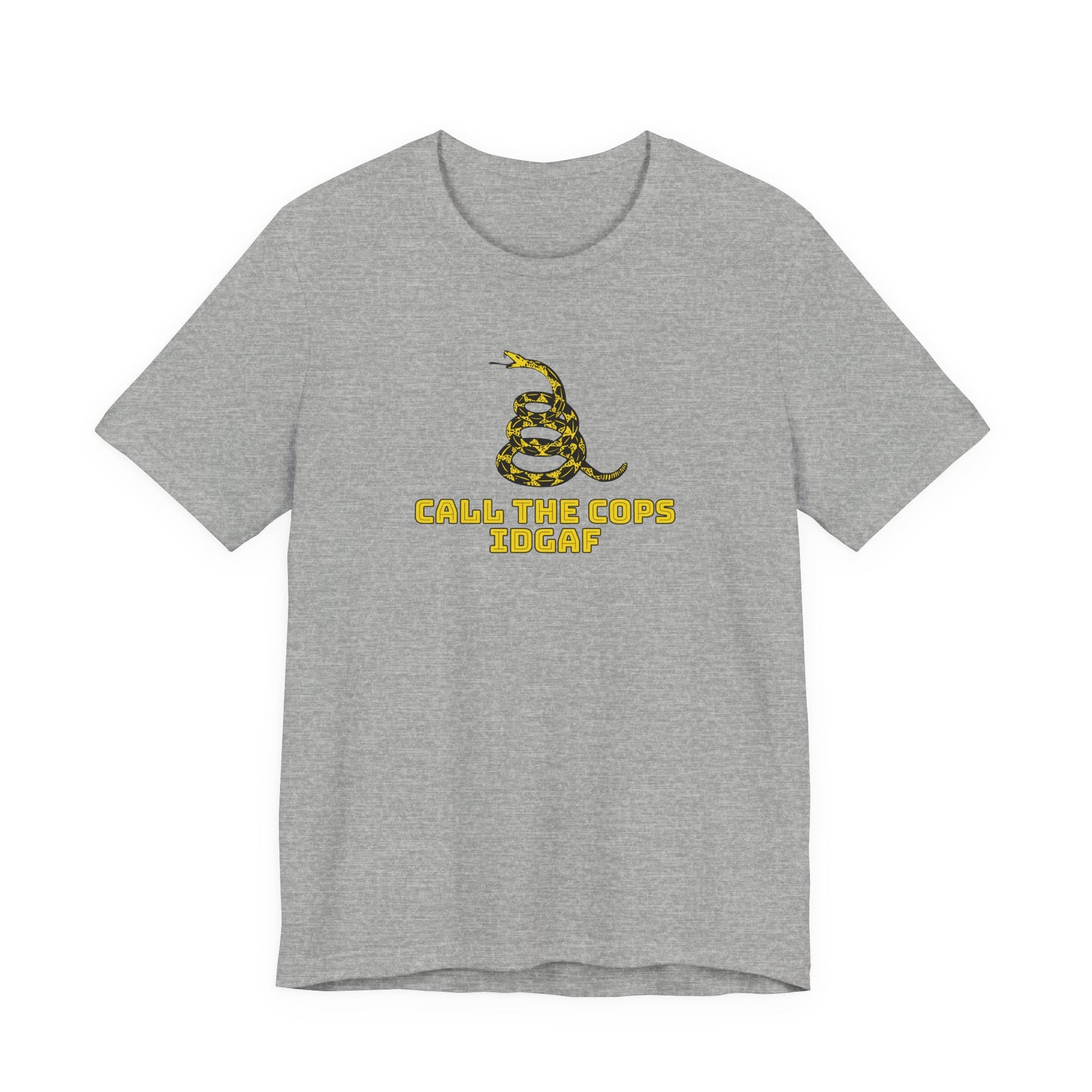 Call The Cops IDGAF Unisex Tee - Gadsden Flag Shirt