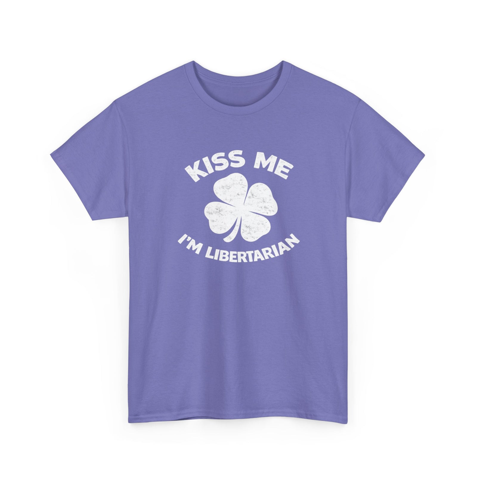 Kiss Me I’m Libertarian T‑Shirt — St. Patrick’s Day Shamrock Political Tee