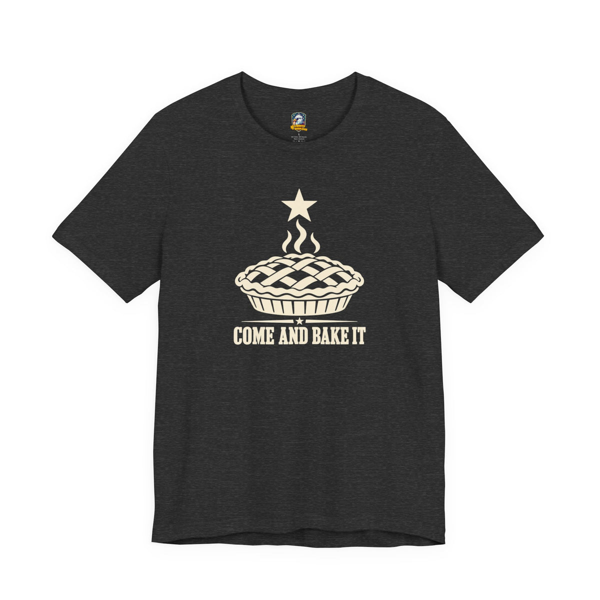Come and Bake It Pie T-Shirt - 4LibertyShop.com