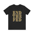 End The Fed T-Shirt