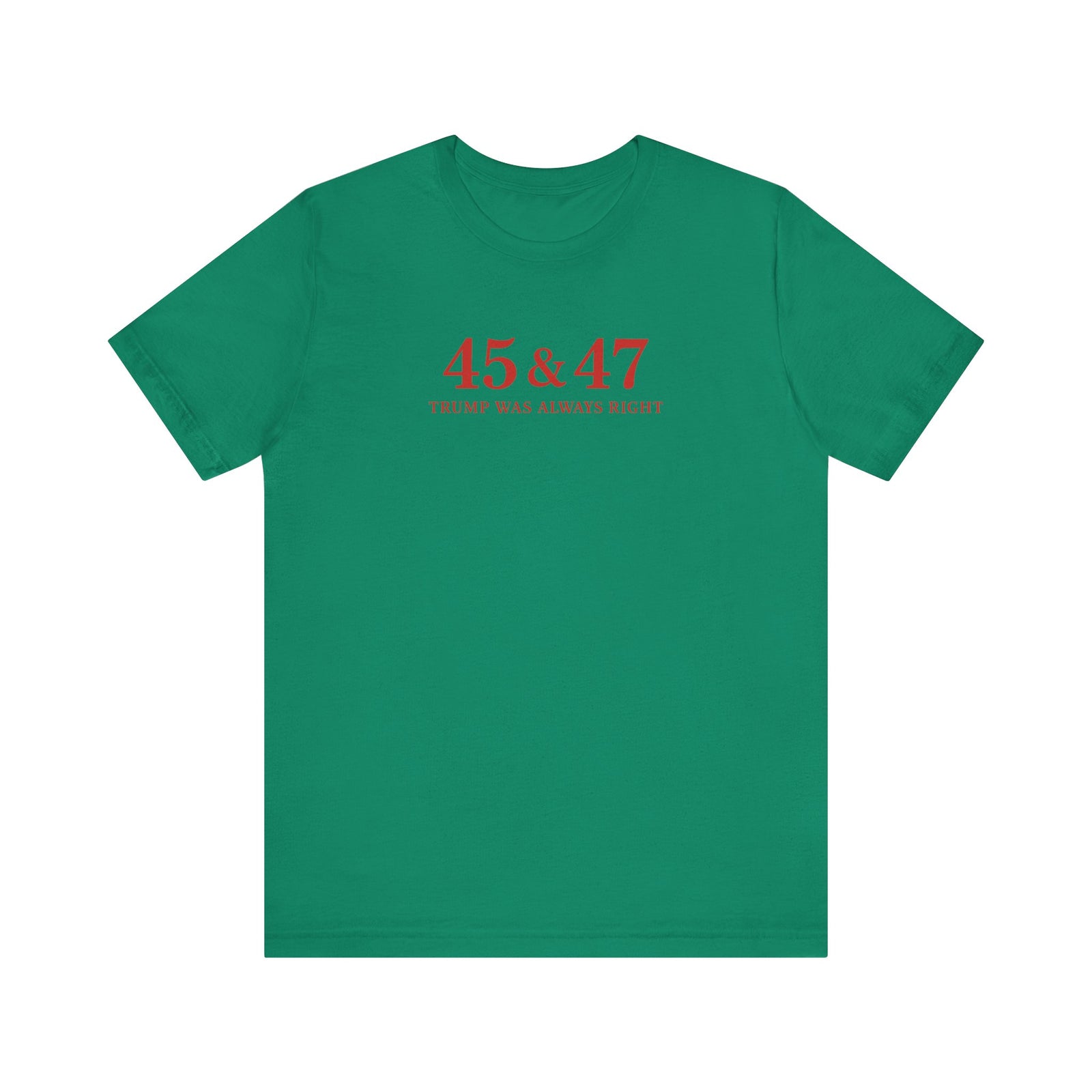Walton & Johnson: Trump Was Always Right T-Shirt