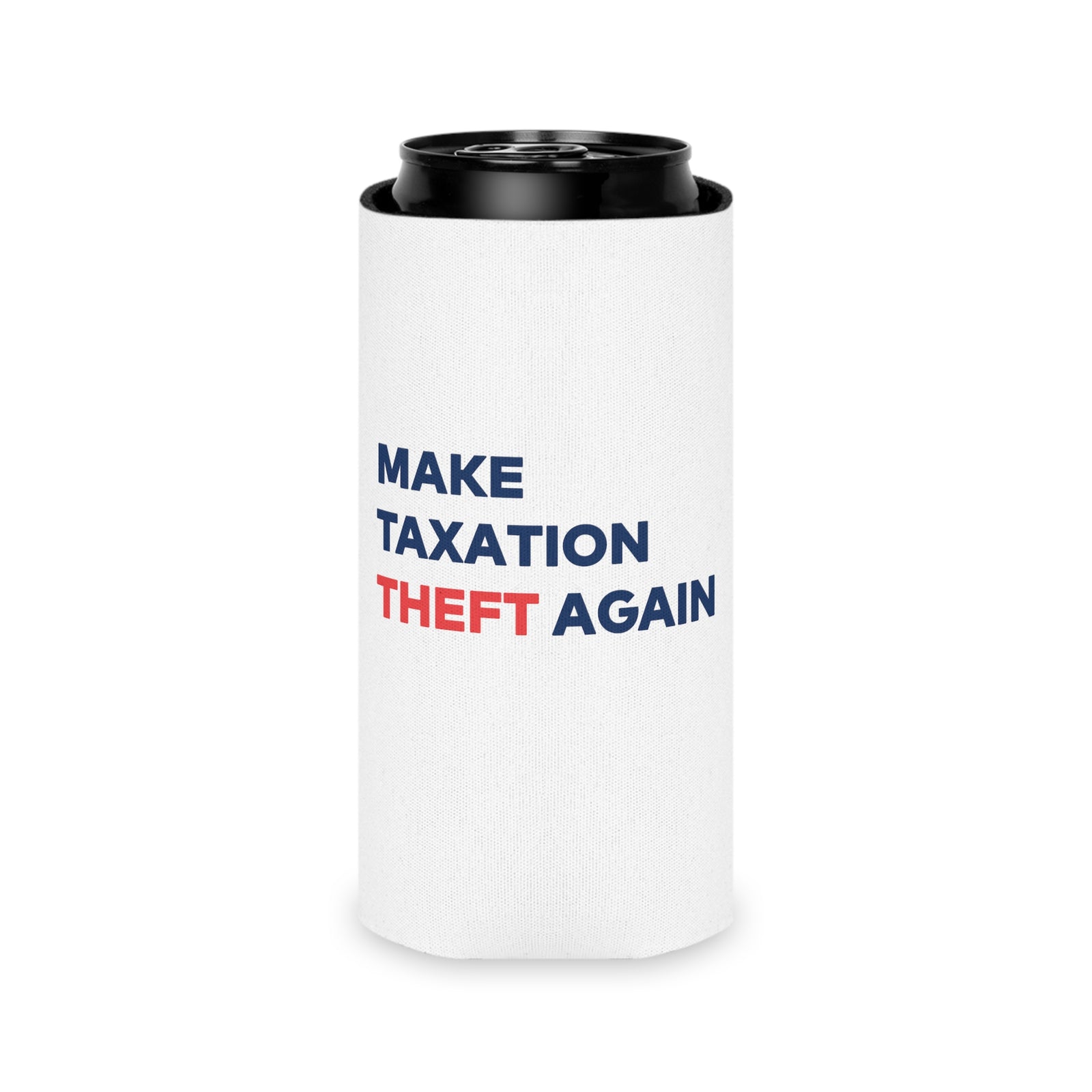 MTTA Koozie - Make Taxation Theft Again Can Cooler