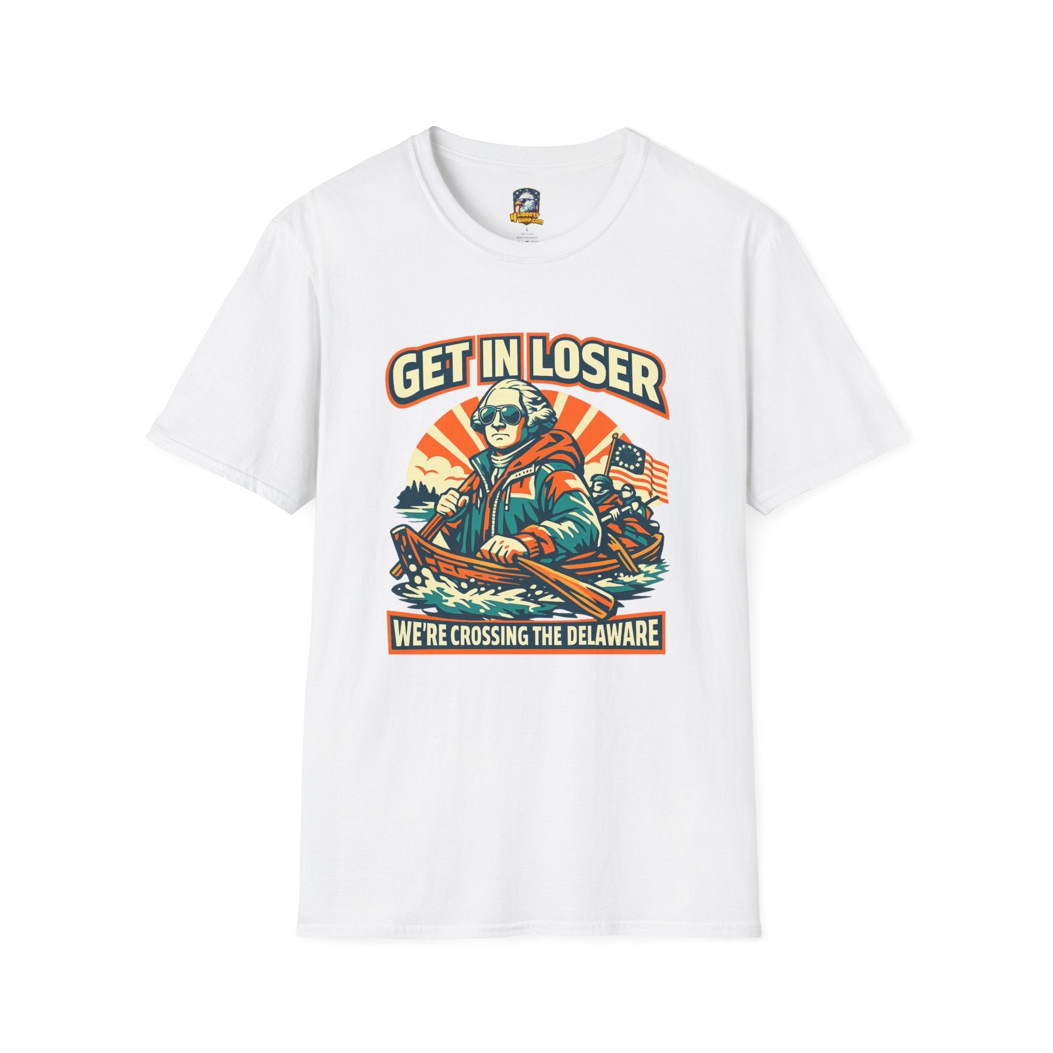 T-Shirt — "Get In Loser, We're Crossing the Delaware" Patriotic Revolutionary War Graphic Tee