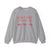 Now I Have a Machine Gun Sweatshirt