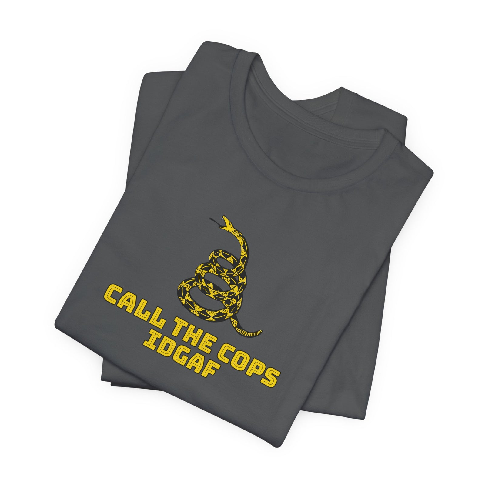 Call The Cops IDGAF Unisex Tee - Gadsden Flag Shirt