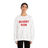 Marry Him Crewneck Sweatshirt – Proposal Proposal Graphic Sweatshirt