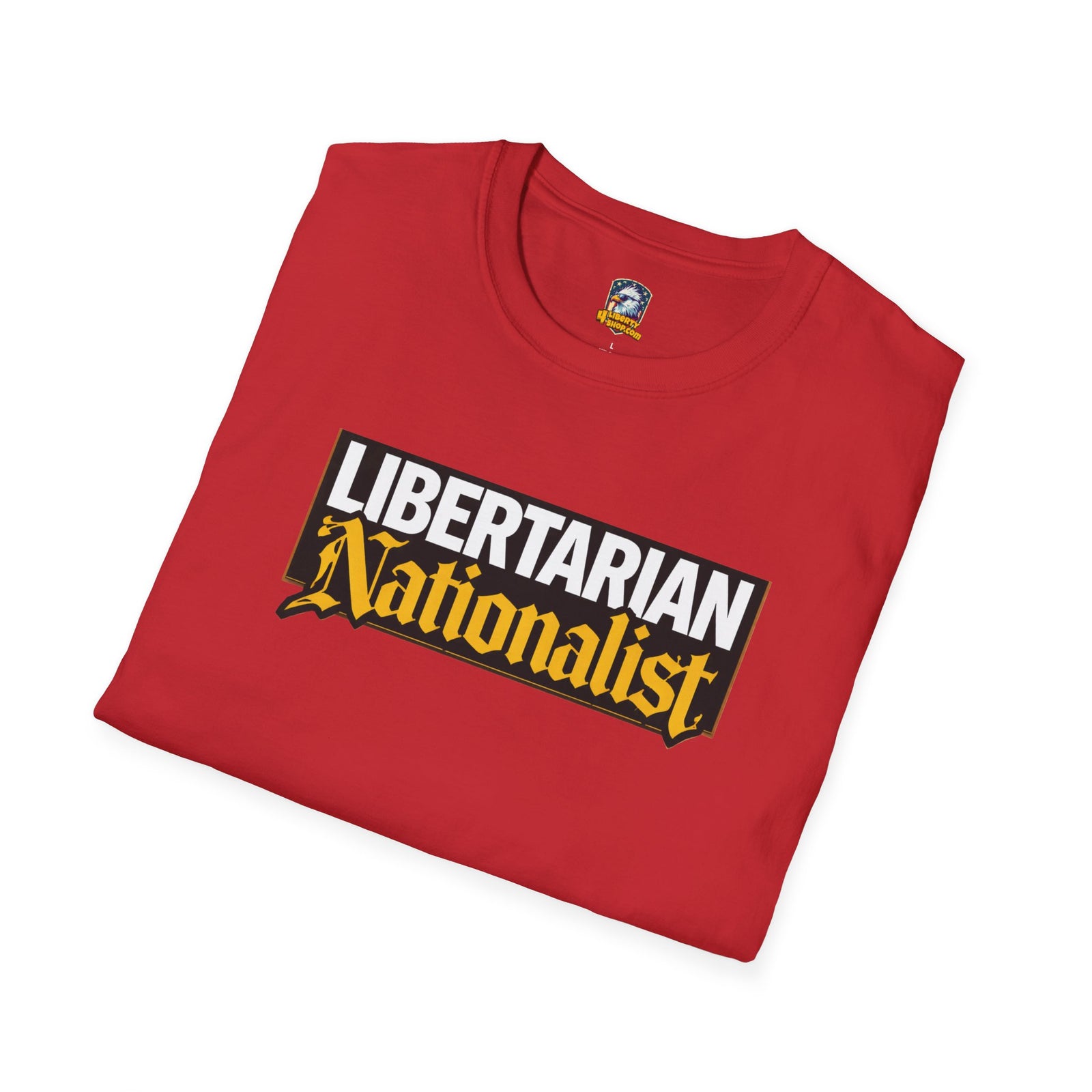 Libertarian Nationalist T-Shirt