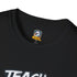 Political Statement T-Shirt — "Teach Your Kids to Change Their Oil Not Their Gender" Graphic Tee