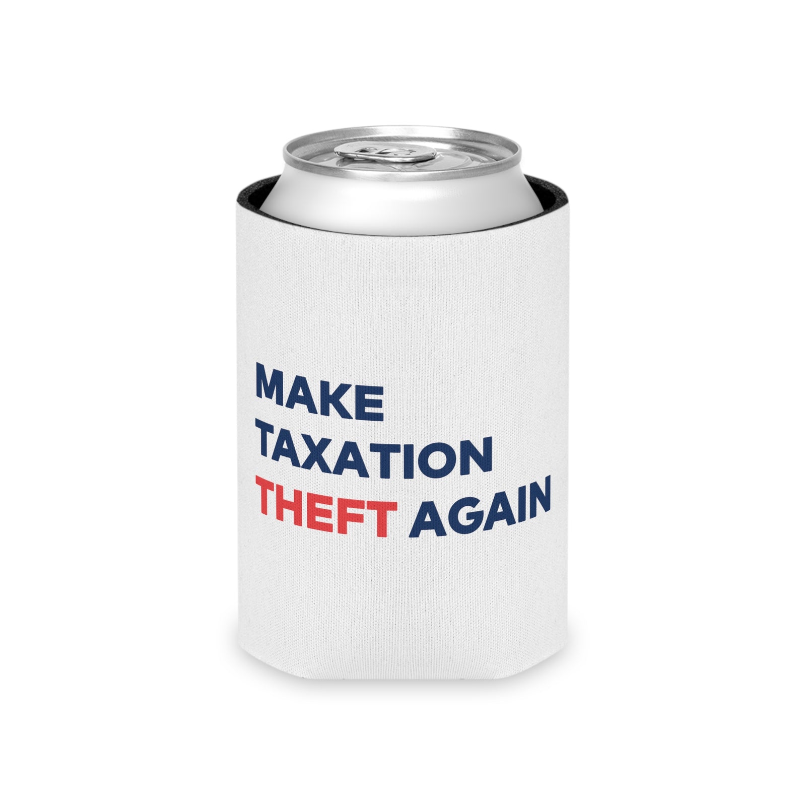 MTTA Koozie - Make Taxation Theft Again Can Cooler
