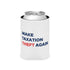 MTTA Koozie - Make Taxation Theft Again Can Cooler