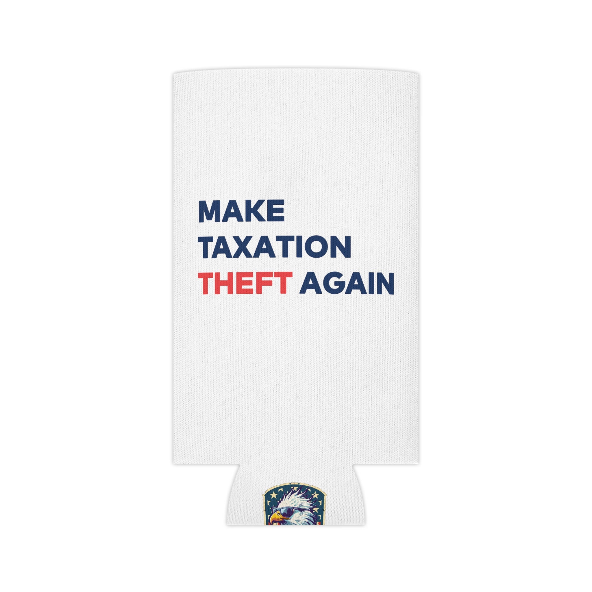 MTTA Koozie - Make Taxation Theft Again Can Cooler