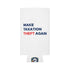 MTTA Koozie - Make Taxation Theft Again Can Cooler