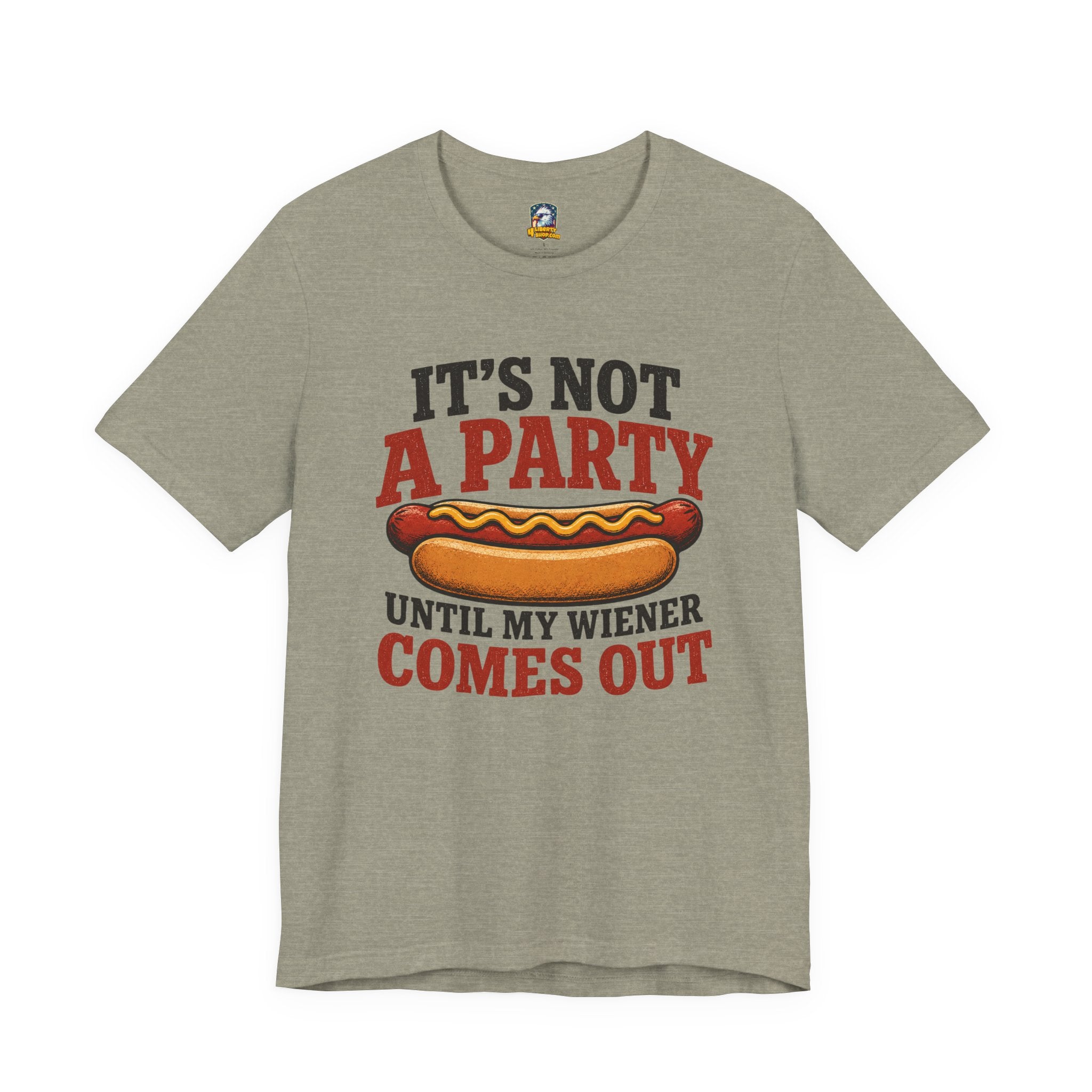 Funny Hot Dog T-Shirt — "It's Not a Party Until My Wiener Comes Out" Graphic Tee