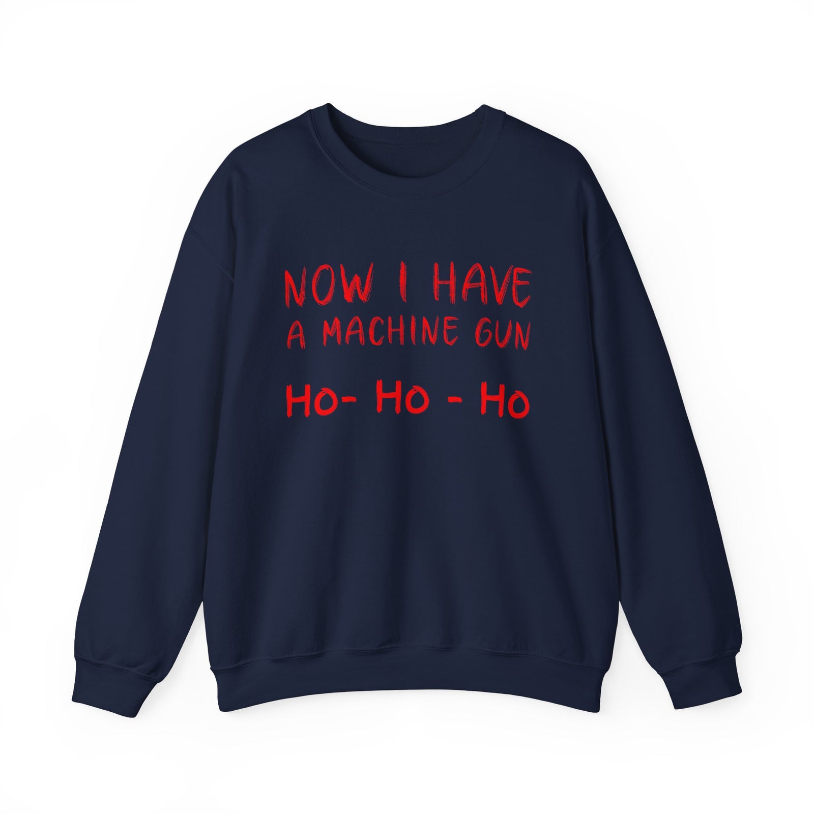 Walton & Johnson: Now I Have a Machine Gun Sweatshirt