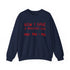 Walton & Johnson: Now I Have a Machine Gun Sweatshirt