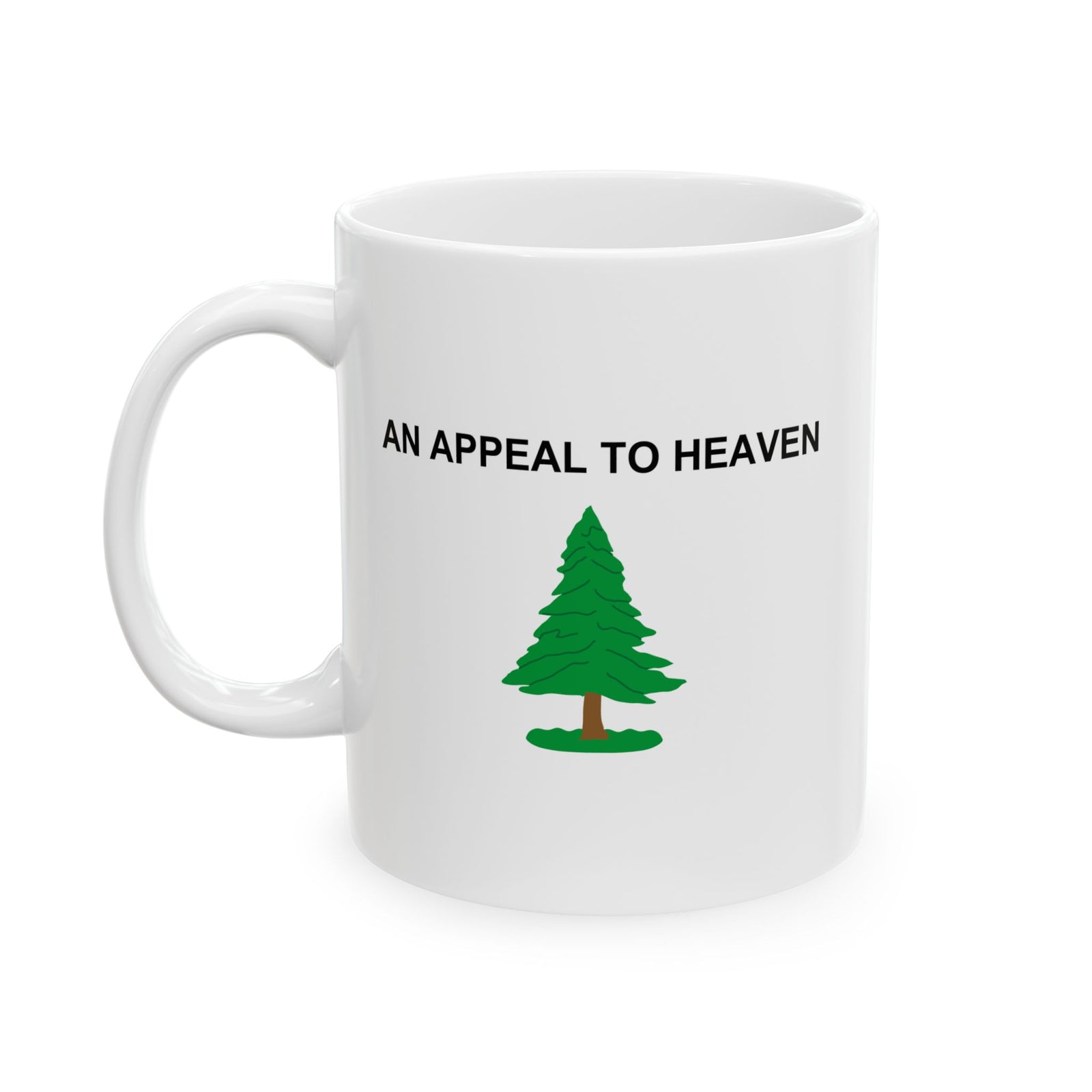 Judge Nap: Appeal To Heaven Ceramic Mug, (11oz, 15oz)