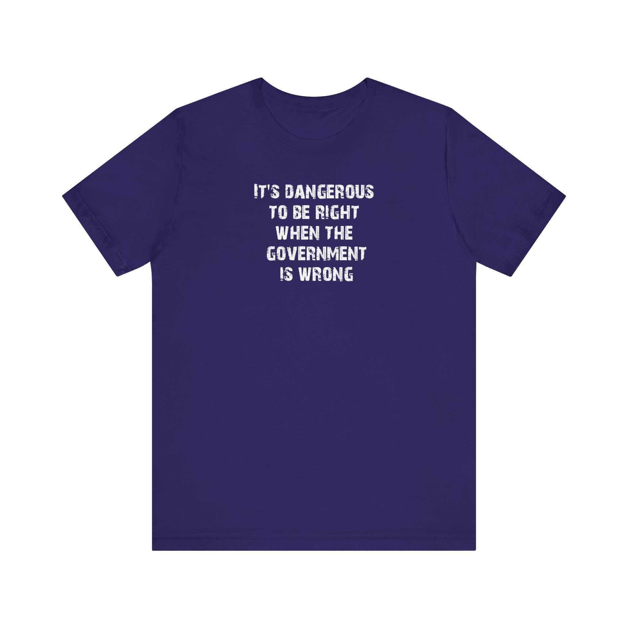 Judge Nap: It's Dangerous to be Right T-Shirt