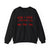 Walton & Johnson: Now I Have a Machine Gun Sweatshirt