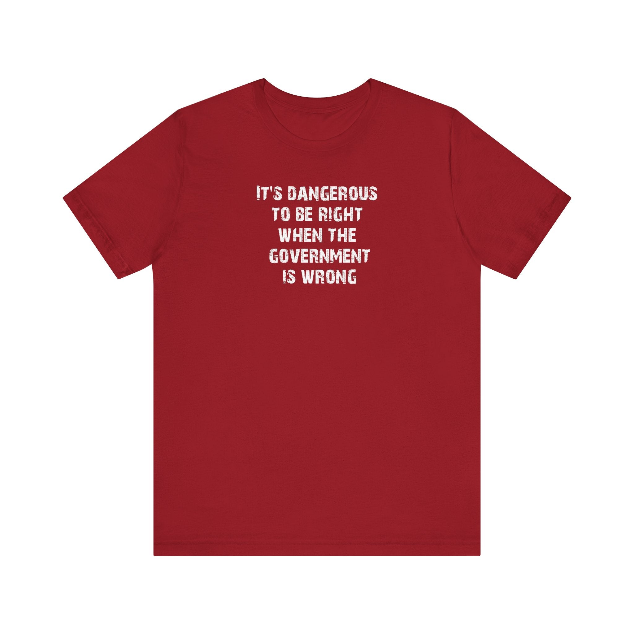 Judge Nap: It's Dangerous to be Right T-Shirt