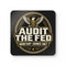 Audit The Fed Coaster Set (4) - 4LibertyShop.com