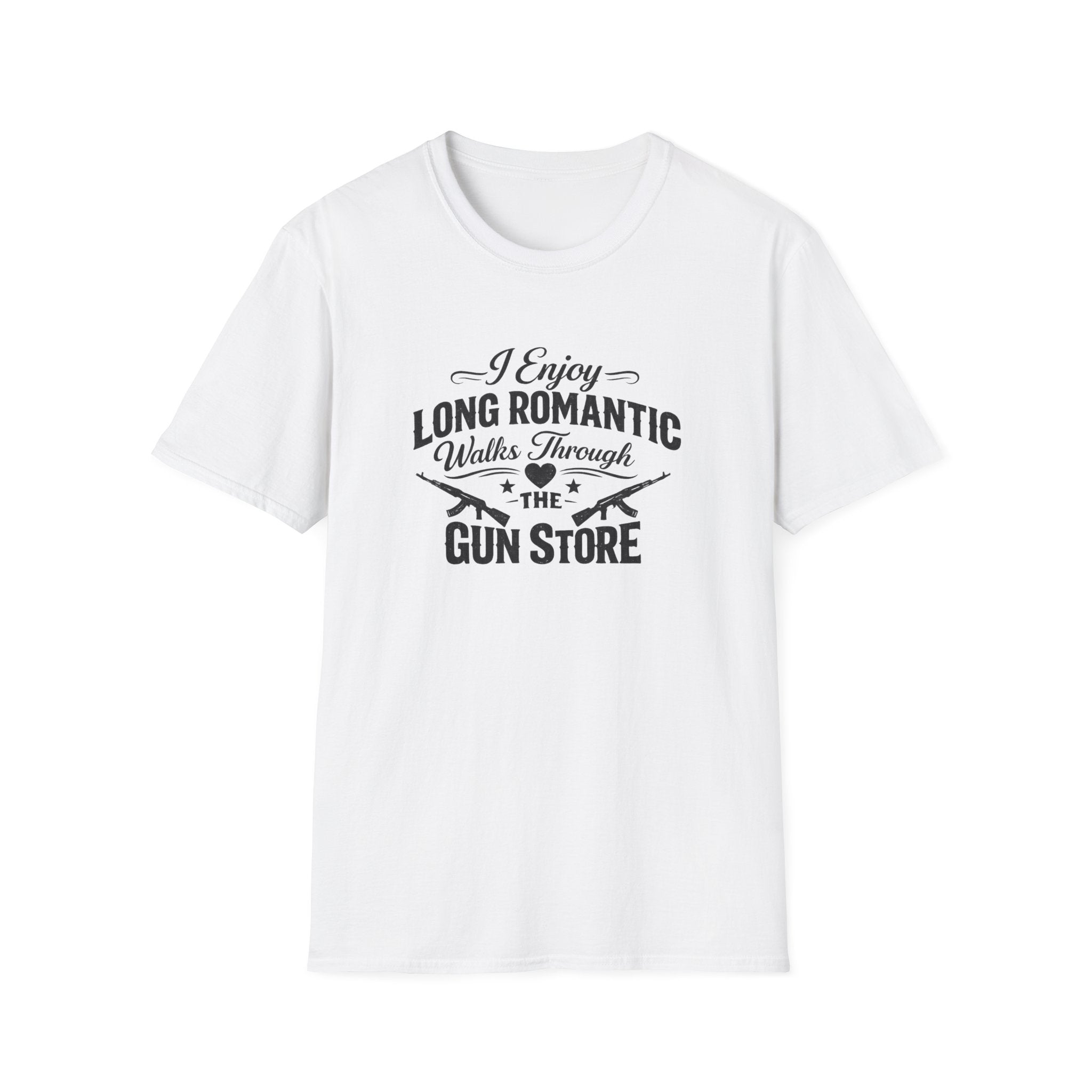 Gun Store Romance T-Shirt — "I Enjoy Long Romantic Walks Through the Gun Store" Graphic Tee