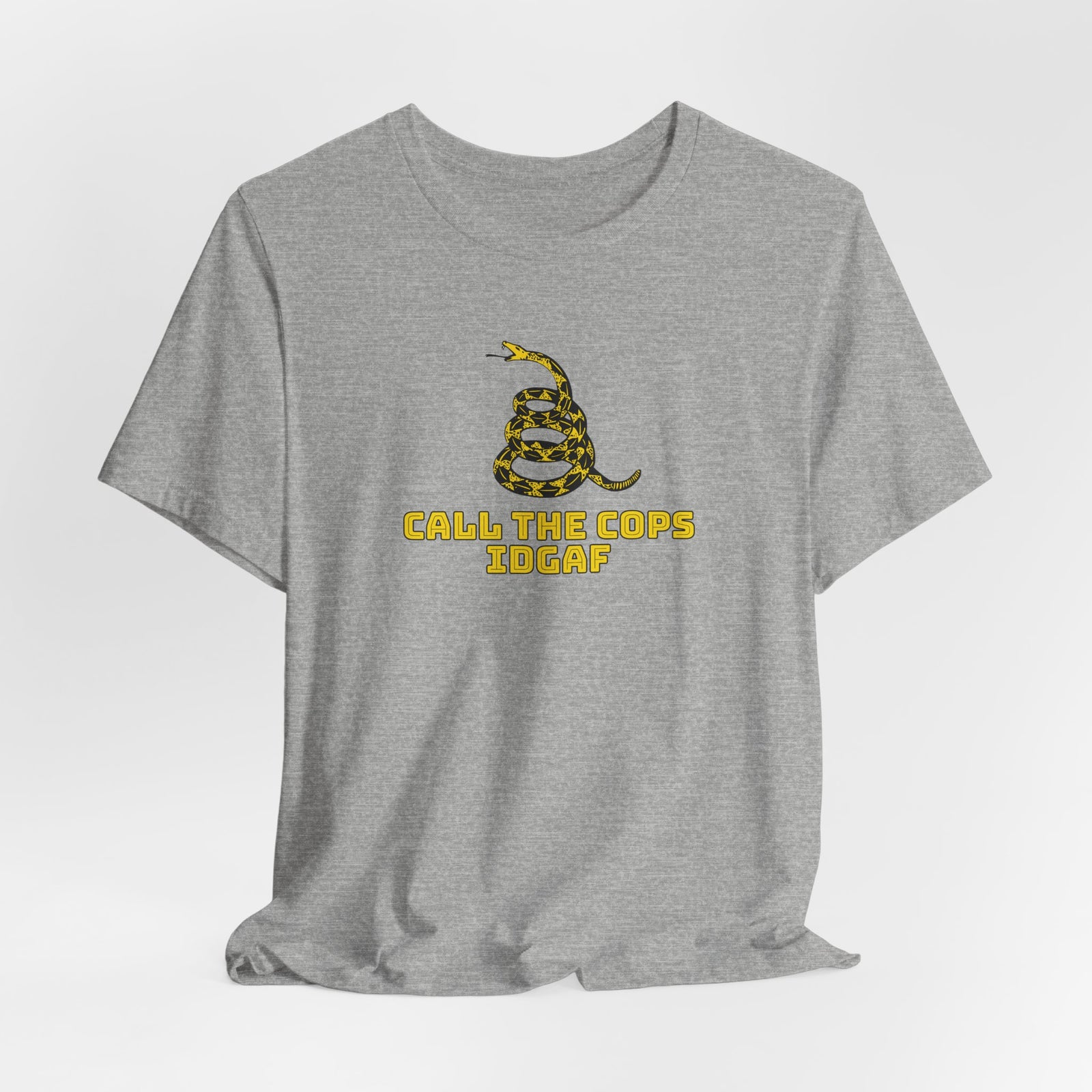 Call The Cops IDGAF Unisex Tee - Gadsden Flag Shirt