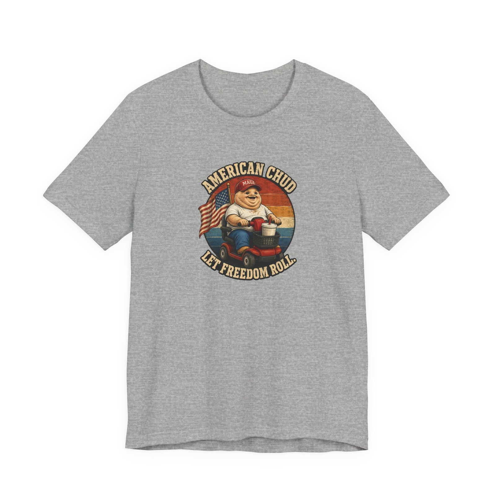 American Chud Bella+Canvas T-Shirt — Let Freedom Roll