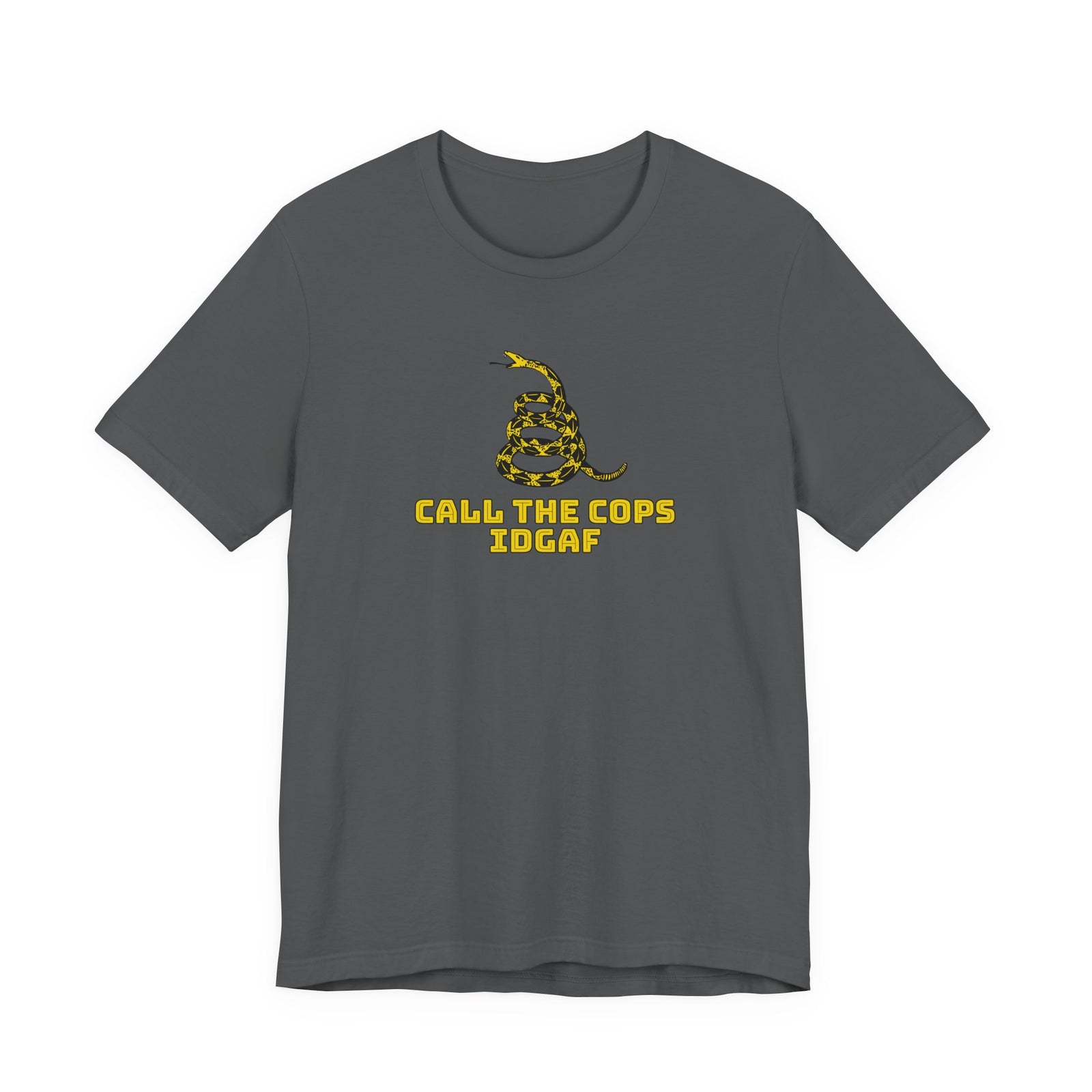Call The Cops IDGAF Unisex Tee - Gadsden Flag Shirt