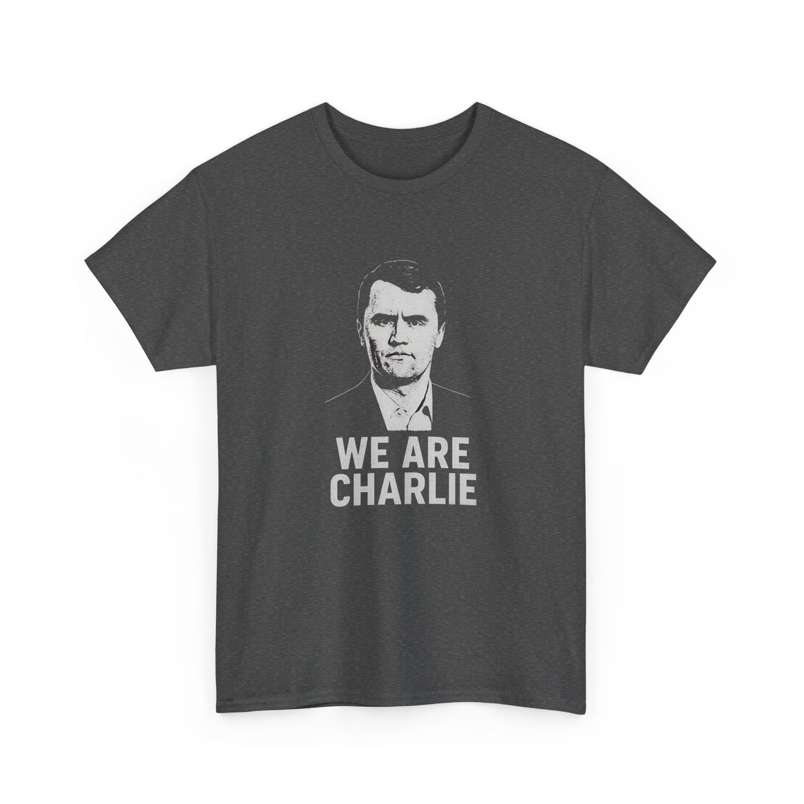 We Are Charlie Kirk Tribute T-Shirt – Walton & Johnson