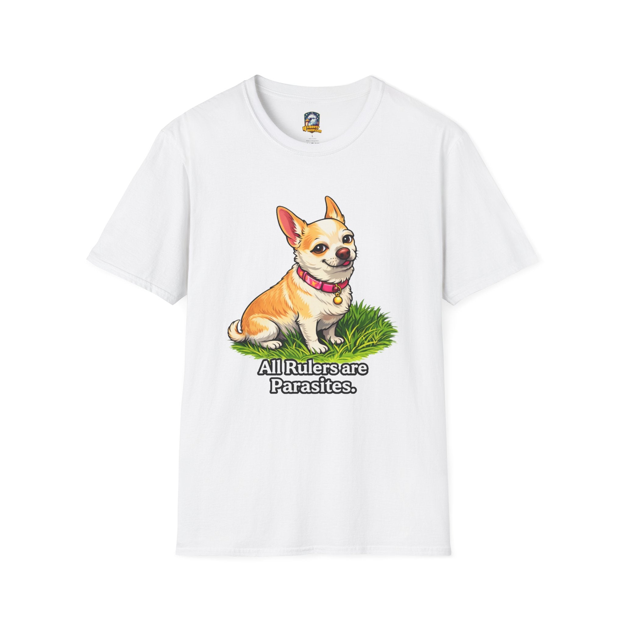 All Rulers Are Parasites Chihuahua Tee — Leo from Culturama