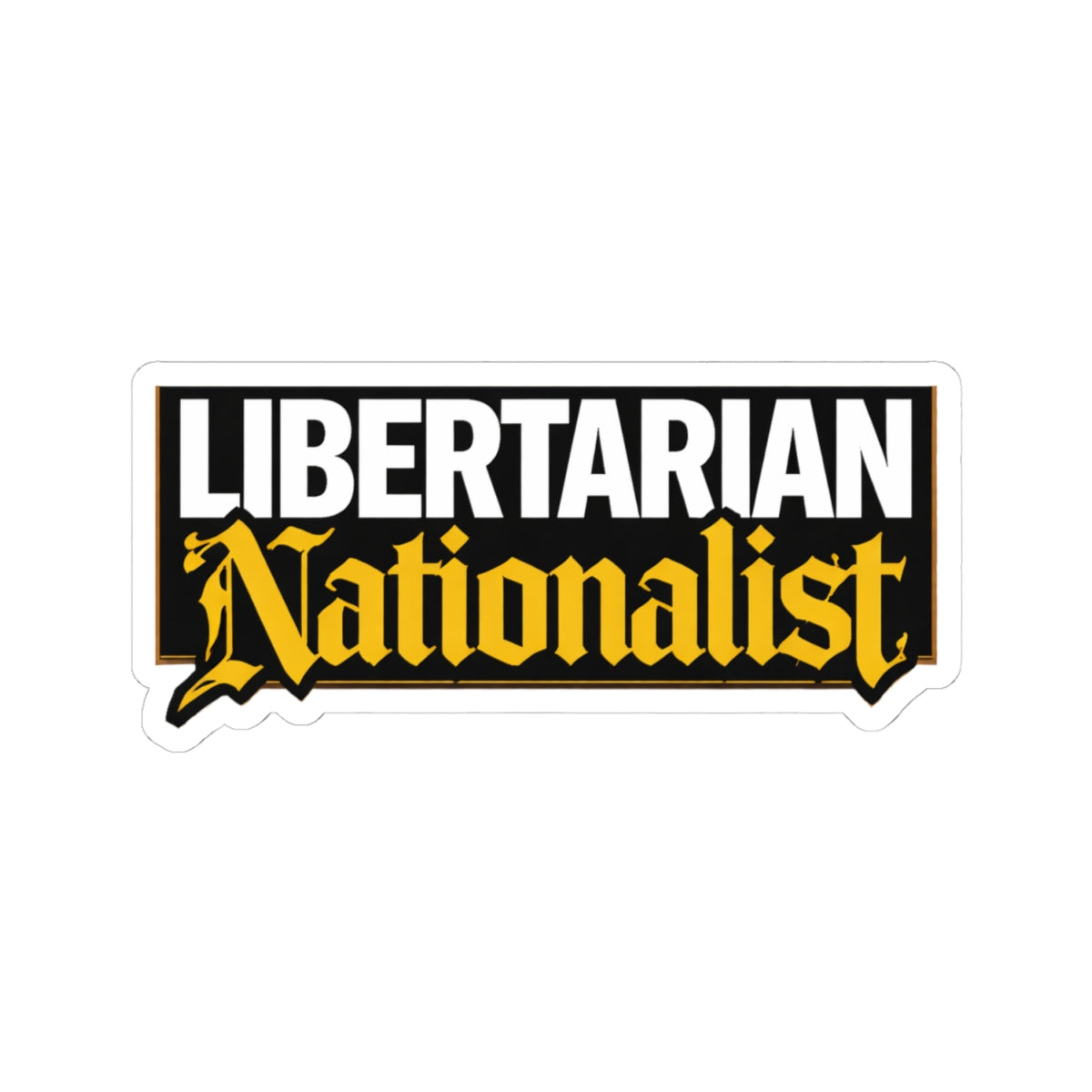 Libertarian Nationalist Sticker — Political Laptop Decal