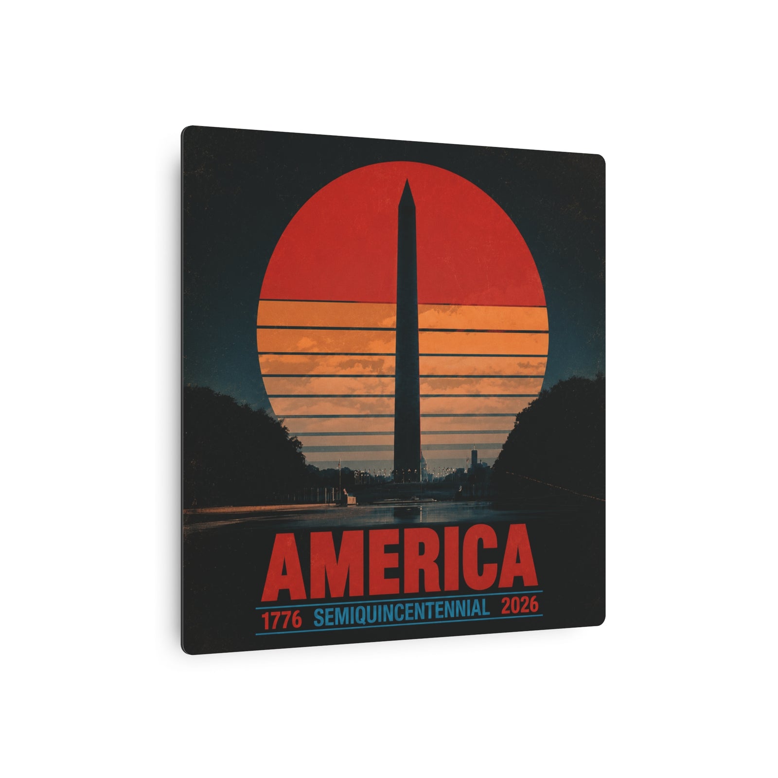 America 1776–2026 Semiquincentennial Metal Sign