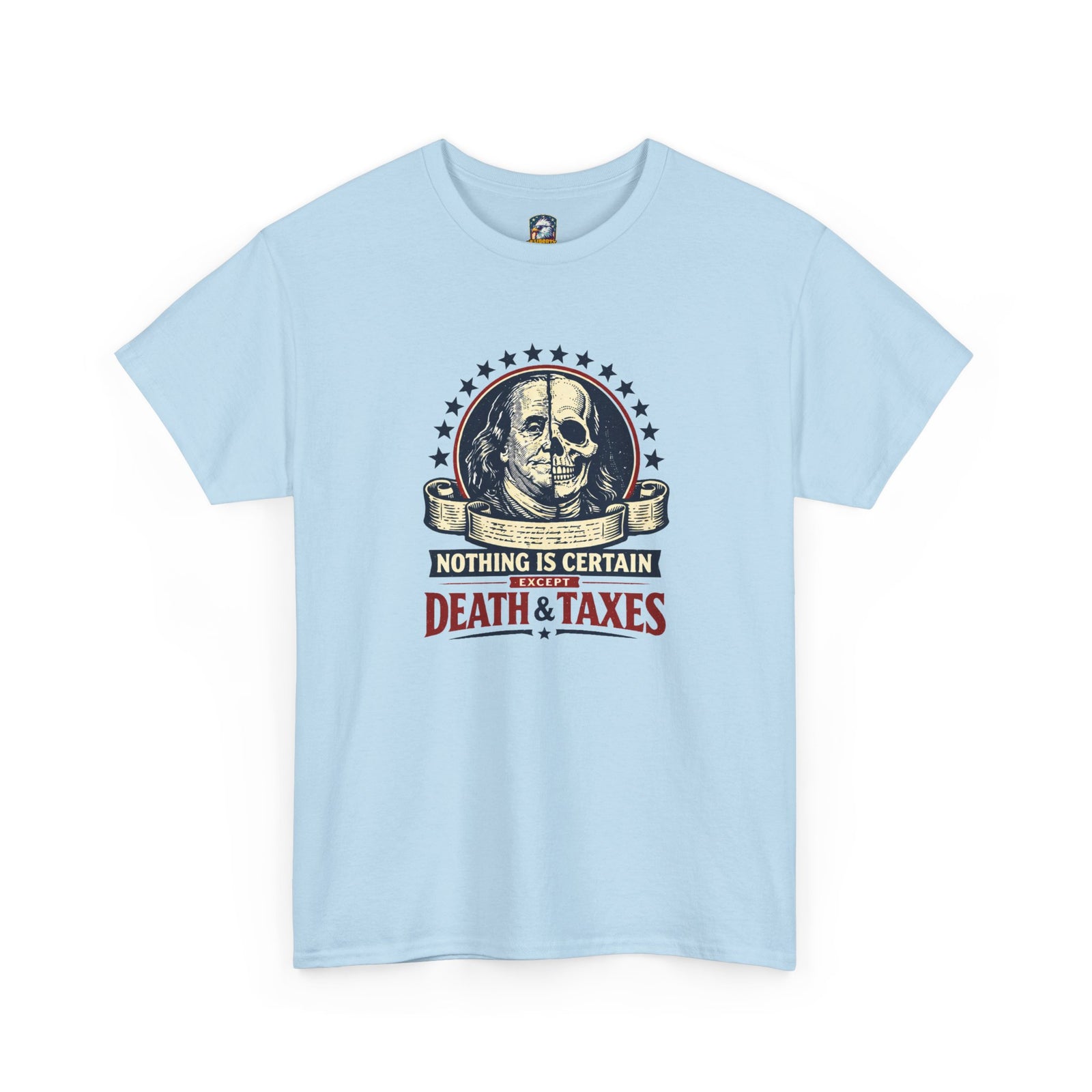 Benjamin Franklin 'Death and Taxes' Quote T-Shirt