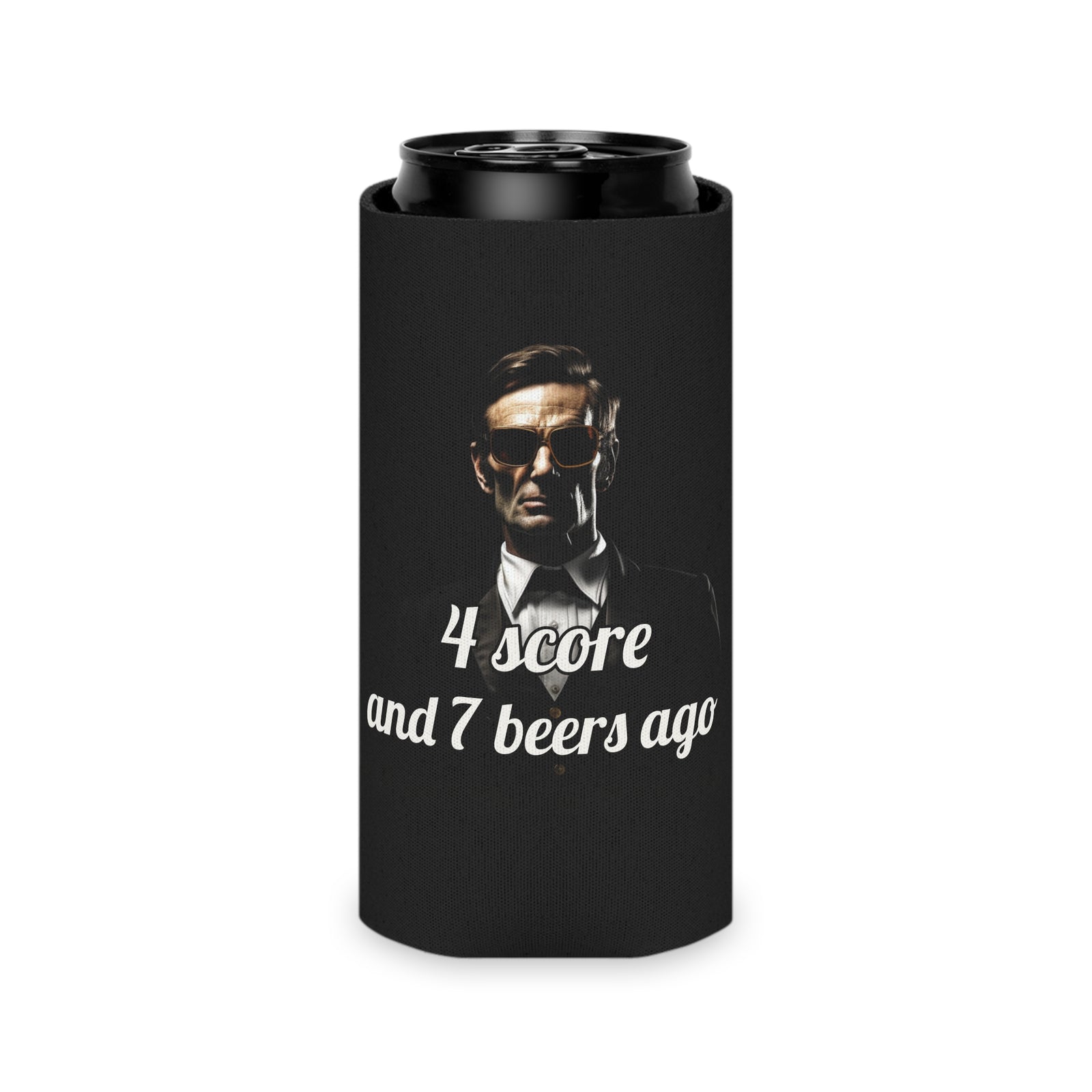 4 Score and 7 Beers Ago Abraham Lincoln Koozie - Patriotic Can Cooler