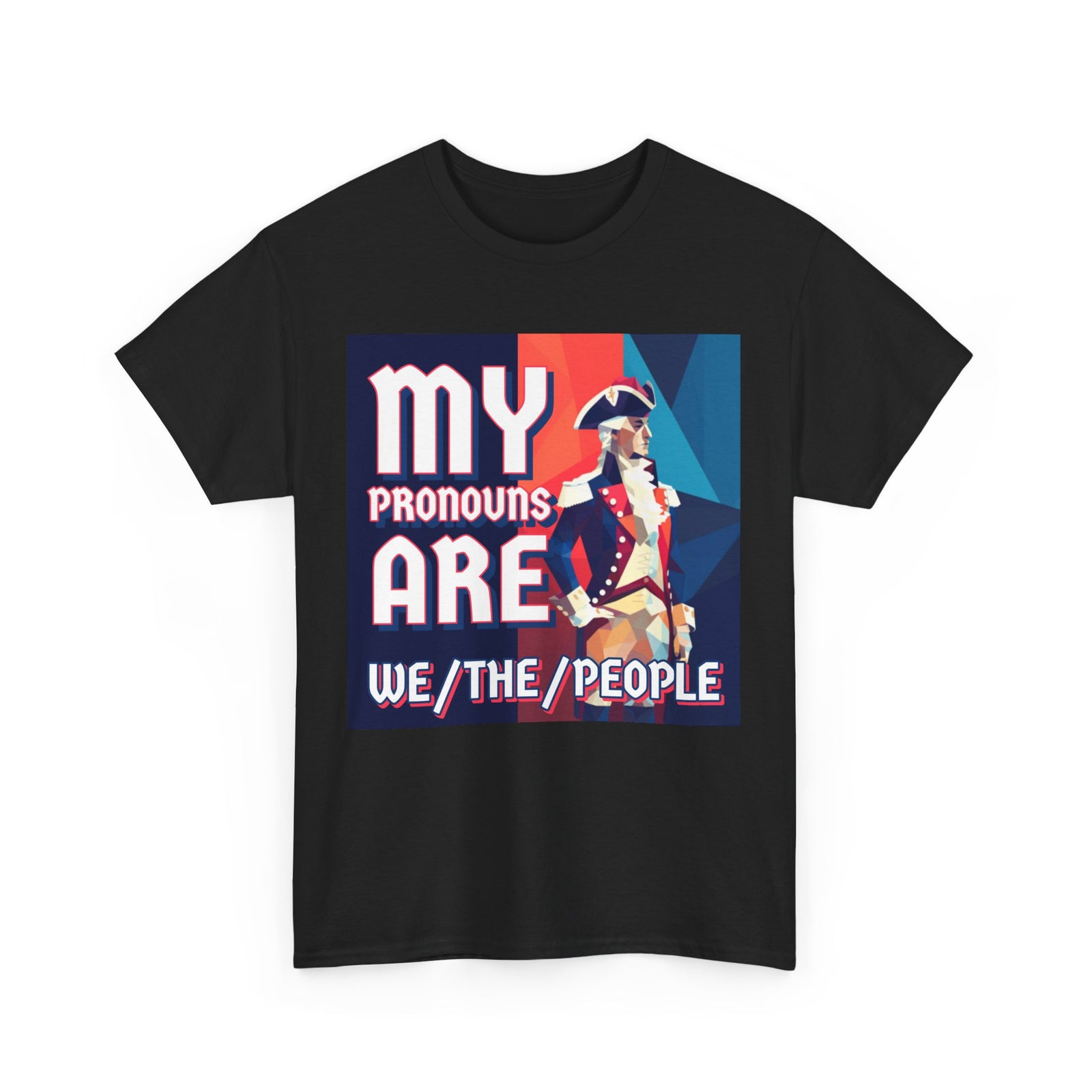 Walton & Johnson: My Pronouns Are We/The/People T-Shirt